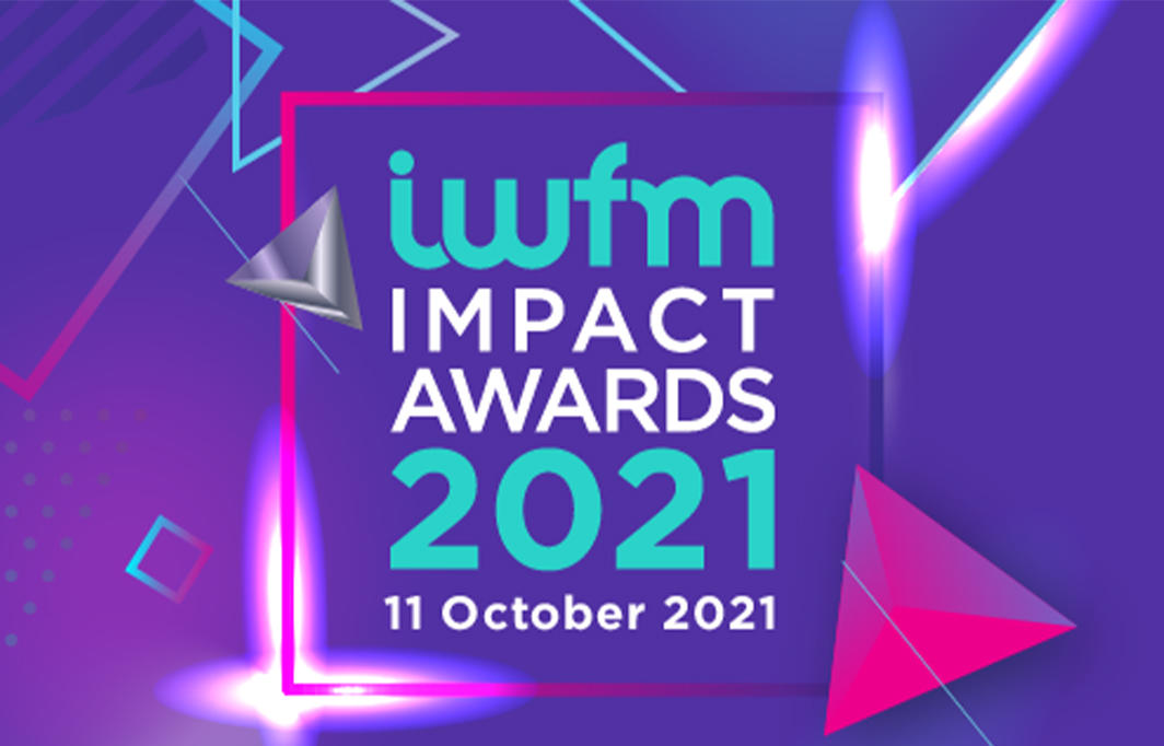 IWFM announces Impact Awards finalists 2021 FMJ IWFM announces Impact Awards finalists 2021 FMJ
